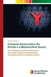 bokomslag O Estado Democrtico De Direito e a Metamorfose Social