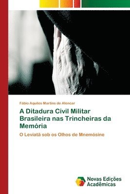 A Ditadura Civil Militar Brasileira nas Trincheiras da Memria 1