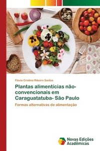 bokomslag Plantas alimentcias no-convencionais em Caraguatatuba- So Paulo
