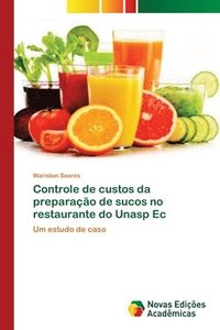 bokomslag Controle de custos da preparao de sucos no restaurante do Unasp Ec