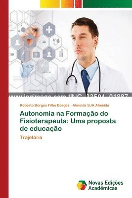 bokomslag Autonomia na Formao do Fisioterapeuta