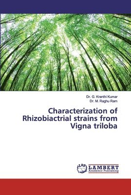 bokomslag Characterization of Rhizobiactrial strains from Vigna triloba