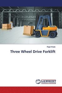 bokomslag Three Wheel Drive Forklift