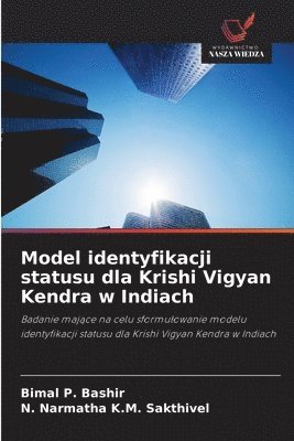 bokomslag Model identyfikacji statusu dla Krishi Vigyan Kendra w Indiach