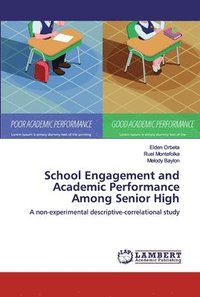 bokomslag School Engagement and Academic Performance Among Senior High