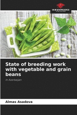 State of breeding work with vegetable and grain beans 1