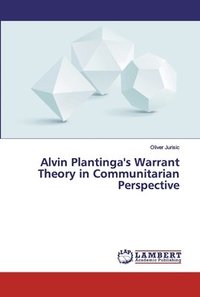 bokomslag Alvin Plantinga's Warrant Theory in Communitarian Perspective