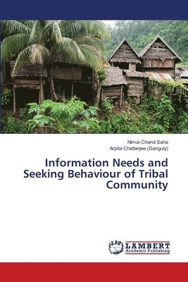 Information Needs and Seeking Behaviour of Tribal Community 1