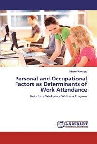 bokomslag Personal and Occupational Factors as Determinants of Work Attendance