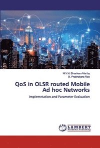 bokomslag QoS in OLSR routed Mobile Ad hoc Networks