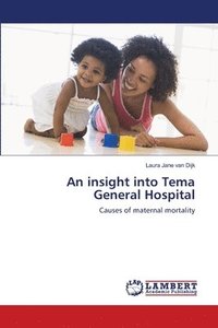 bokomslag An insight into Tema General Hospital