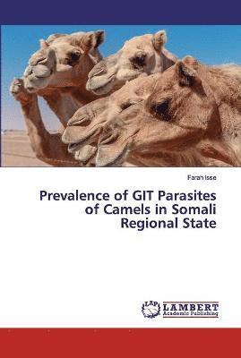 Prevalence of GIT Parasites of Camels in Somali Regional State 1