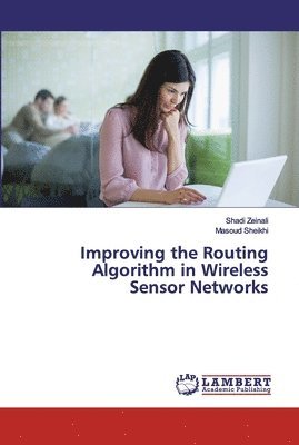 Improving the Routing Algorithm in Wireless Sensor Networks 1