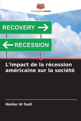 bokomslag L'impact de la rcession amricaine sur la socit