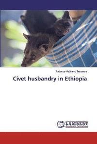 bokomslag Civet husbandry in Ethiopia