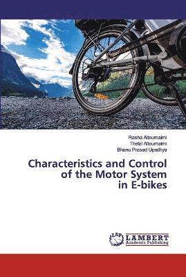 Characteristics and Control of the Motor System in E-bikes 1