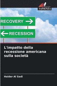 bokomslag L'impatto della recessione americana sulla societ