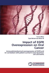 bokomslag Impact of EGFR Overexpression on Oral Cancer