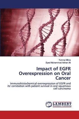 Impact of EGFR Overexpression on Oral Cancer 1