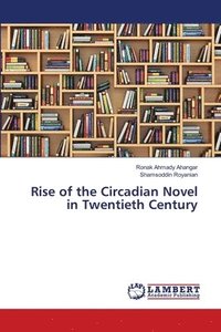bokomslag Rise of the Circadian Novel in Twentieth Century