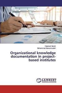 bokomslag Organizational knowledge documentation in project-based institutes