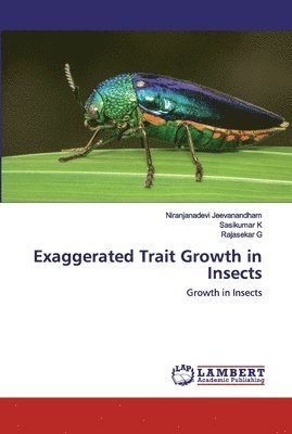 Exaggerated Trait Growth in Insects 1