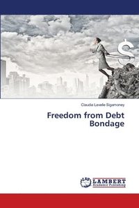 bokomslag Freedom from Debt Bondage