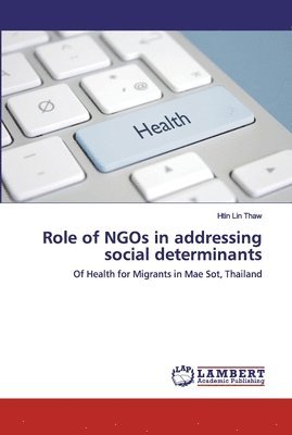 Htin Lin Thaw - Role of NGOs in addressing social determinants, Häftad