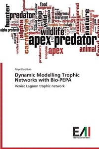 bokomslag Dynamic Modelling Trophic Networks with Bio-PEPA