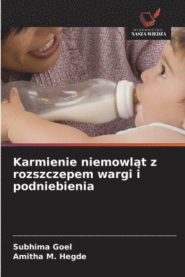 Subhima Goel, Amitha M Hegde, Amitha M. Hegde - Karmienie niemowląt z rozszczepem wargi i podniebienia, Häftad