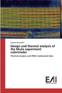 bokomslag Design and thermal analysis of the Mu2e experiment calorimeter