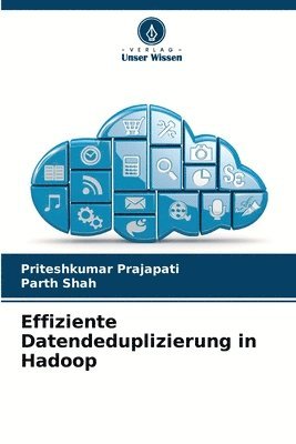 Effiziente Datendeduplizierung in Hadoop