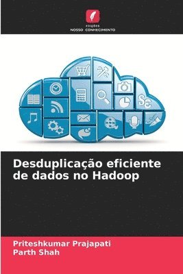 Desduplicação eficiente de dados no Hadoop