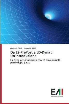 Qasim H Shah, Hasan M Abid - Da LS-PrePost a LD-Dyna, Häftad
