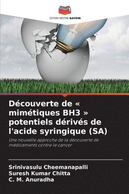 bokomslag Dcouverte de mimtiques BH3 potentiels drivs de l'acide syringique (SA)