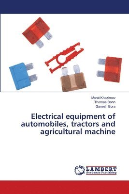 Electrical equipment of automobiles, tractors and agricultural machine 1
