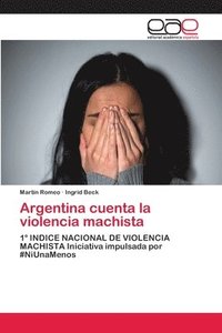 bokomslag Argentina cuenta la violencia machista
