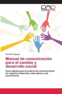 bokomslag Manual de comunicacin para el cambio y desarrollo social