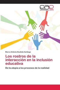 bokomslag Los rostros de la interaccin en la inclusin educativa