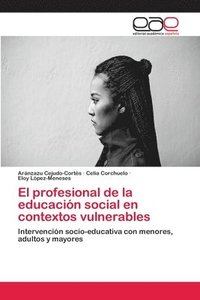 bokomslag El profesional de la educacin social en contextos vulnerables