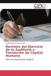 bokomslag Revisin del Ejercicio de la Auditoria y Formacin de Capital Humano