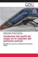 bokomslag Incidencia del perfil de cargo en la rotación del personal policial