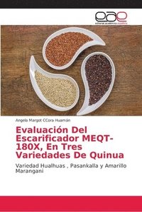 bokomslag Evaluacin Del Escarificador MEQT-180X, En Tres Variedades De Quinua