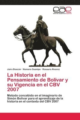 La Historia en el Pensamiento de Bolvar y su Vigencia en el CBV 2007 1