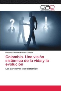 bokomslag Colombia. Una visin sistmica de la vida y la evolucin