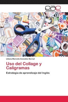 Uso del Collage y Caligramas 1