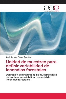 bokomslag Unidad de muestreo para definir variabilidad de incendios forestales