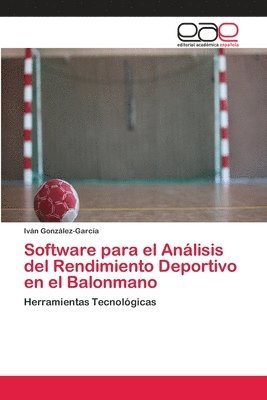 bokomslag Software para el Anlisis del Rendimiento Deportivo en el Balonmano
