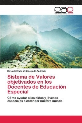 Sistema de Valores objetivados en los Docentes de Educacin Especial 1