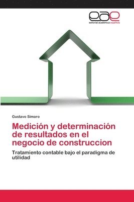 bokomslag Medicin y determinacin de resultados en el negocio de construccion